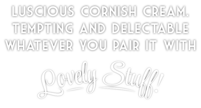 Luscious Cornish cream